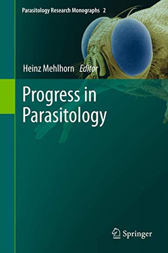 Progress in Parasitology (Parasitology Research Monographs, Band 2)